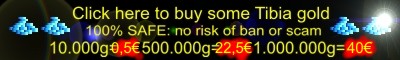 Click here to some Tibia gold in our shop